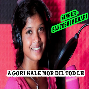 A Gori kale mor dil tod le