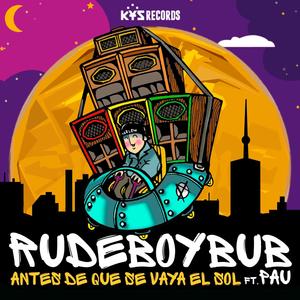 Antes de que se vaya el sol(feat. Pau & Know Your Sound) (Explicit)