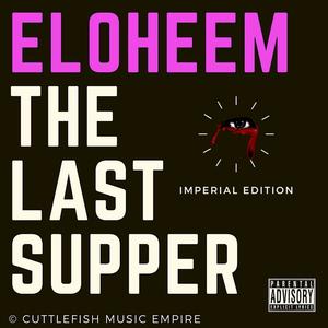 The Last Supper (Imperial Edition) #Freeopm6 [Explicit]