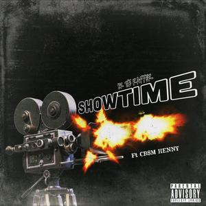 Showtime (feat. Cbsm Henny) [Explicit]