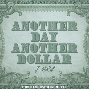 Another Day, Another Dollar (Explicit)