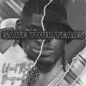 Save Your Tears (Explicit)