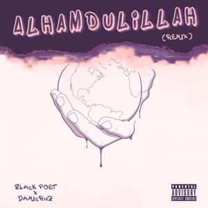 Alhamdulilah (feat. Damicruz) [Explicit]