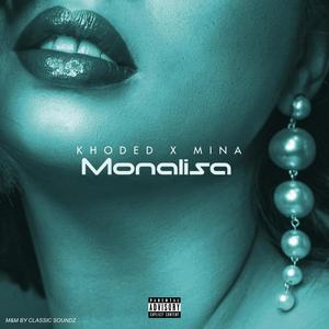 Monalisa (feat. Mina-bell) [Explicit]