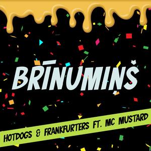 Brīnumiņš (feat. MC Mustard) [Explicit]