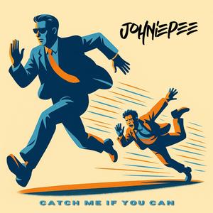 Catch me if you can (Explicit)