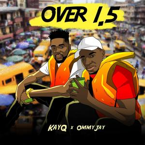 Over 1.5 (feat. Ommy Jay)