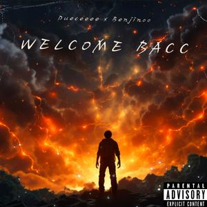 Welcome Bacc (Explicit)