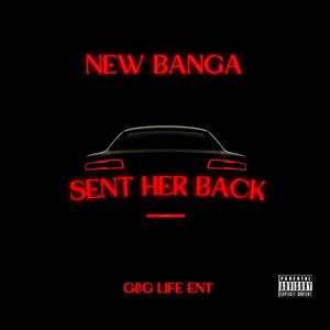 Sent her back (Explicit)