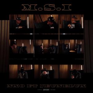 M.S.I (feat. JeuneLux) [Explicit]