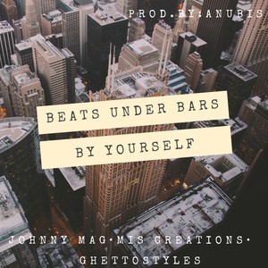 By Yourself(feat. Johnny Mag & GhettoStyles)