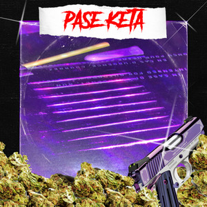 Pase Keta (Explicit)