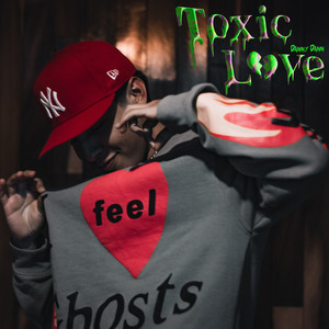 Toxic Love (Explicit)