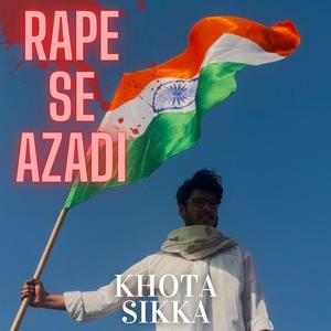 Rape Se Azadi (Explicit)