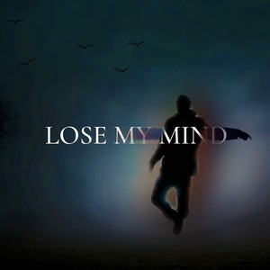 Lose My Mind