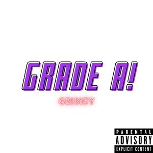 GRADE A! (Explicit)