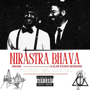 Nirastra Bhava (Explicit)