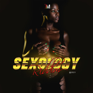 Sexology Riddim 2021 (Explicit)