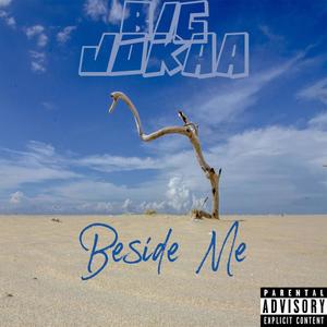 Beside Me (Explicit)
