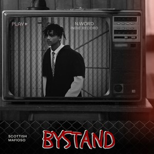 Bystand (Freestyle|Explicit)