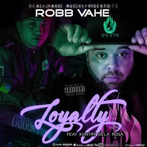 Loyalty(feat. Kuntry Dela Rosa) (Explicit)