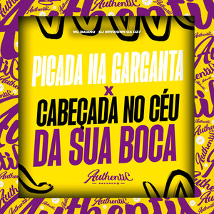 Picada Na Garganta X Cabeçada No Céu Da Boca (Explicit)