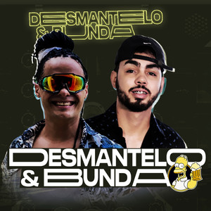 Desmantelo & Bunda (Explicit)