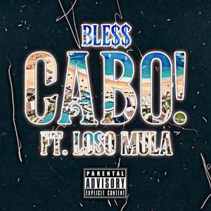 CABO! (feat. LOSO MULA) [Explicit]