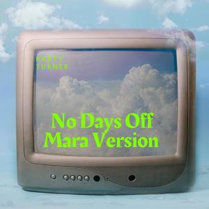 No Days Off (feat. DJ Muse) [Mara Version]