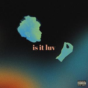 is it luv (Explicit)