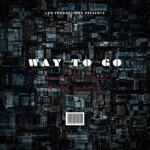 Way To Go (feat. Big Capo) [Explicit]