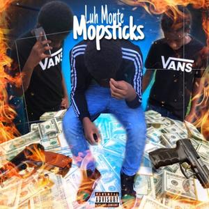 Mopstickz (Explicit)