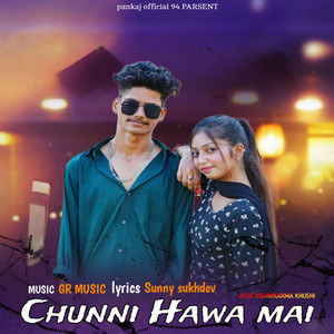 Chunni Hawa Mai