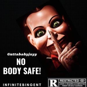 No Body Safe (Explicit)