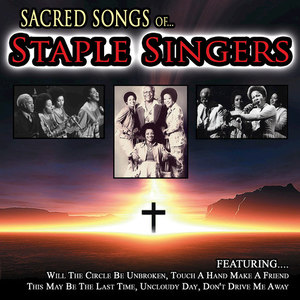 Sacred Songs Of The Staple Singers