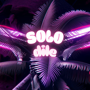 SOLO DILE