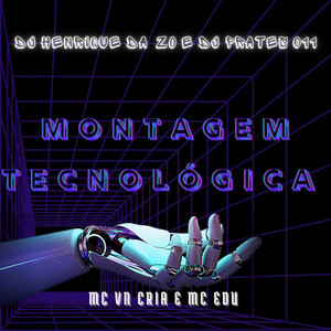 MONTAGEM TECNOLÓGICA (Explicit)