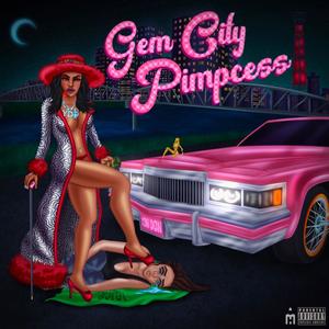 Gem City Pimpcess (Explicit)