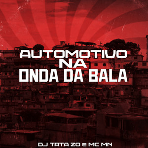 Automotivo na Onda da Bala (Explicit)