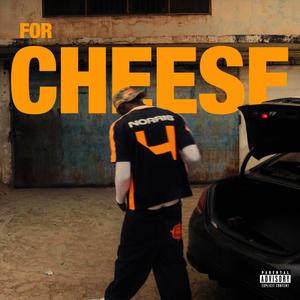 For Cheese (Explicit)