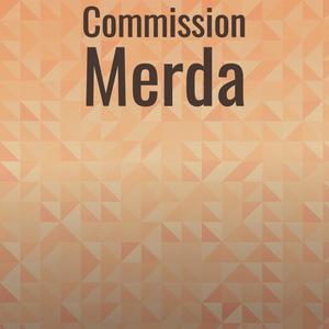 Commission Merda