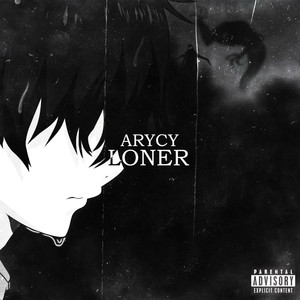 Loner (Explicit)
