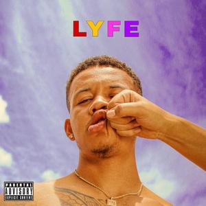 Lyfe (Reloaded) [Explicit]