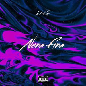 Nena Fina (Explicit)
