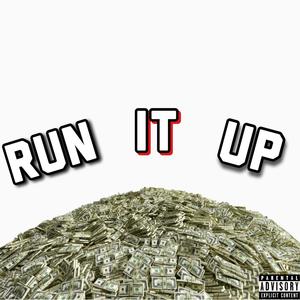 Run It Up (feat. B.S.T Houdini, DewieBandz & Lee$kii) (Explicit)