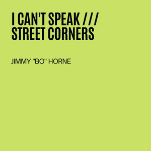 I Can't Speak / Street Corners