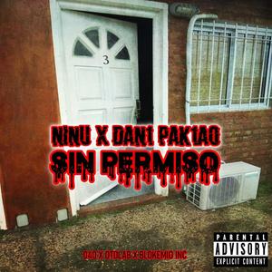 Sin Permiso(feat. Ninu & Dani Pakiao)