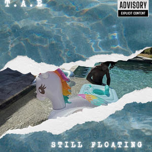 Still Floating (Explicit)