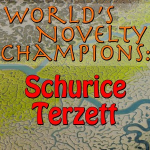 World's Novelty Champions: Schurice Terzett