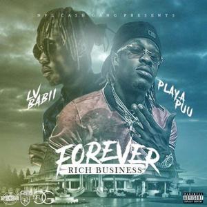 Forever Rich Business (Explicit)